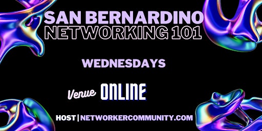 Image principale de San Bernardino Networking Workshop 101 by Networker Community