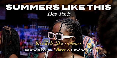 Summers Like This Day Party primary image