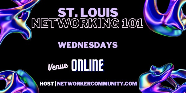 St. Louis, MO Networking Workshop 101 by Networker Community