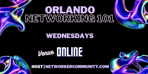 Primaire afbeelding van Orlando, Florida Networking Workshop 101 by Networker Community