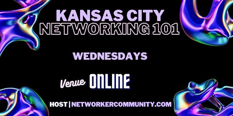 Kansas City, Missouri Kansas Networking Workshop 101 by Networker Community