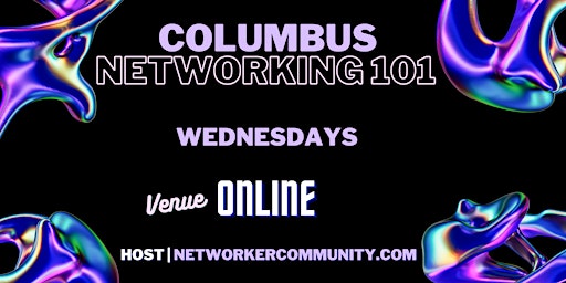 Columbus, OHIO Networking Workshop 101 by Networker Community  primärbild