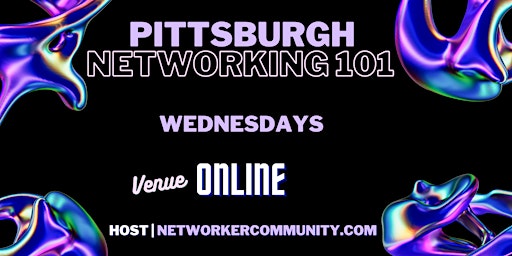 Primaire afbeelding van Pittsburgh, PA Networking Workshop 101 by Networker Community