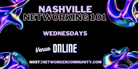 Nashville Networking Workshop 101 by Networker Community