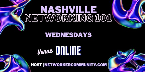 Primaire afbeelding van Nashville Networking Workshop 101 by Networker Community