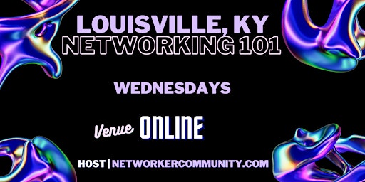 Image principale de Louisville Networking Workshop 101 by Networker Community