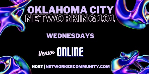 Image principale de Oklahoma City Networking Workshop 101 by Networker Community