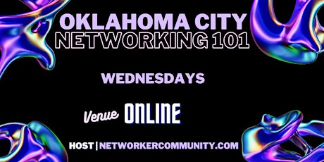 Oklahoma City Networking Workshop 101 by Networker Community