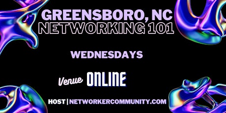 Greensboro, NC Networking Workshop 101 by Networker Community