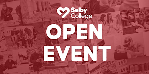 Imagem principal do evento Open Event | Selby College | 19 June