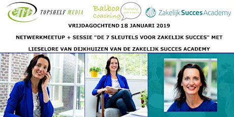 Open Coffee Utrecht | 18 januari 2019 | Netwerkbijeenkomst + Inspiratiesessie 'De 7 sleutels voor zakelijk succes' met Lieselore van Dijkhuizen van de Zakelijk Succes Academy