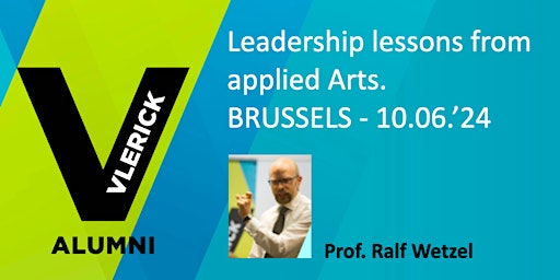 Immagine principale di VLERICK BRUSSELS CAMPUS - PROGRESS CLUB - Leadership lessons from arts 