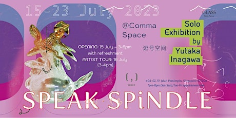 Hauptbild für SPEAK SPINDLE: Artist Tour