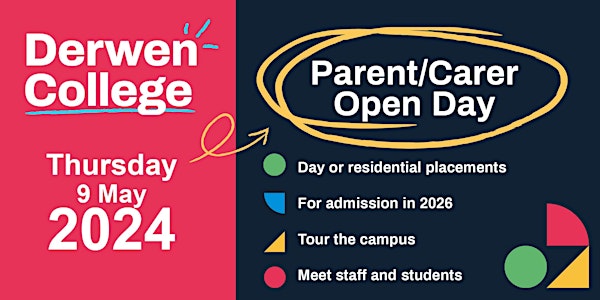 Derwen College Parent Carer Open Day - Thursday 9th May 2024