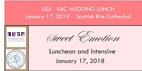 Primaire afbeelding van ABC & ILEA Joint Wedding Luncheon "Sweet Emotion"