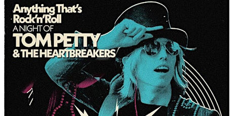Anything That's Rock N Roll VOL 3: A Night of Tom Petty & The Heartbreakers primary image