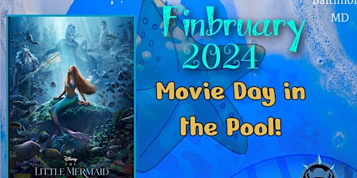 Hauptbild für Finbruary: Swim-In Movie & Splash Party