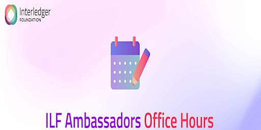 ILF Ambassadors CFP Open Office Hour Session primary image