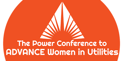 The Power Conference to ADVANCE Women in Utilities West 2019