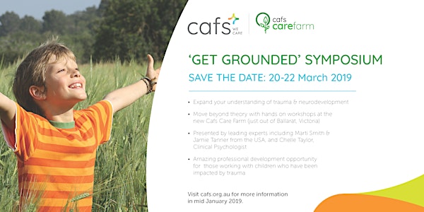 'GET GROUNDED' SYMPOSIUM - SAVE THE DATE 20 - 22 March 2019