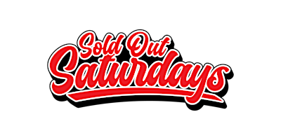 Sold Out Saturdays primary image