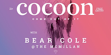 Cocoon w/Bear Cole @The McMillan Flagstaff primary image