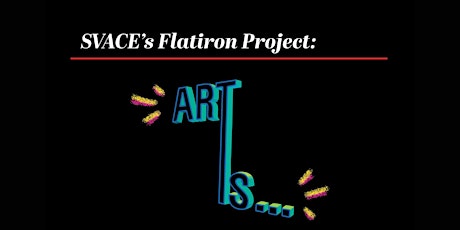 Imagem principal de SVACE's Flatiron Project: "Art Is..."