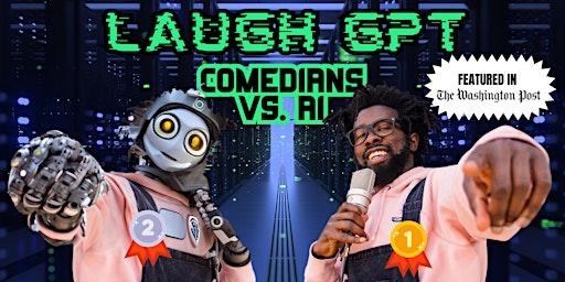 Hauptbild für Laugh GPT: SF's First AI-Powered Stand-up Comedy Show (Now with GPT-4o!)