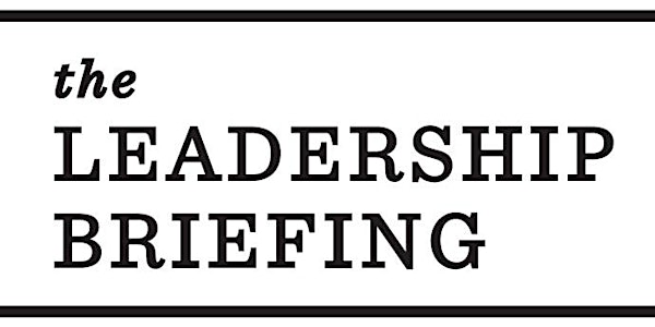 Spring Leadership Briefing