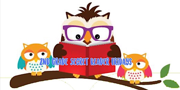 2nd Grade Secret Reader Fridays