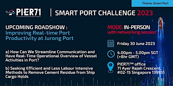 PIER71 Smart Port Challenge Roadshow with Jurong Port - In Person Event