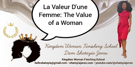 Valeur D'une Femme: Value of a Woman Women's Circle | Dam Shatoyia Jones