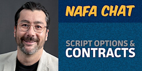 Hauptbild für NAFA Chat | “Script Options & Cast Contracts” | Chris Chow