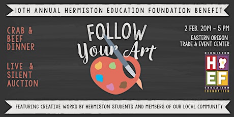 Follow Your Art: 10th Annual Hermiston Education Foundation Dinner & Auction primary image