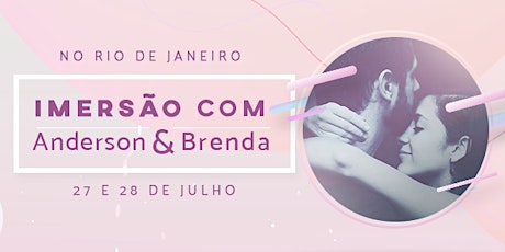 Imagem principal do evento Imersão com Anderson e Brenda no Rio