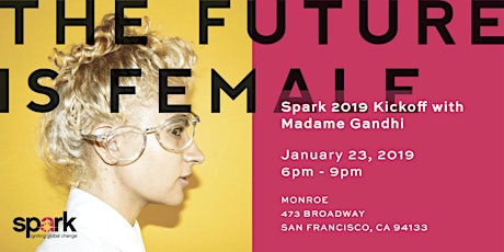 The Future is Female: Spark 2019 Kick Off with Madame Gandhi primary image