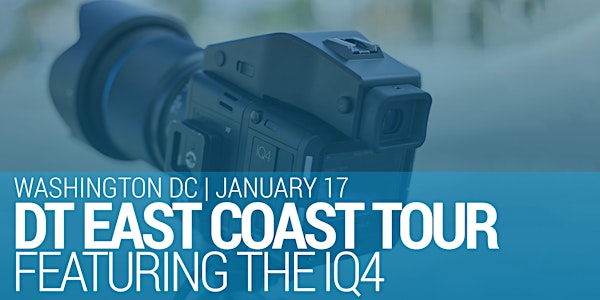 DT East Coast Tour – Featuring the IQ4 – Washington DC
