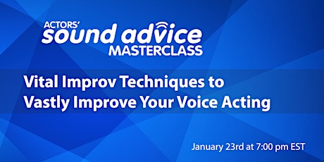 Vital Improv Techniques to Vastly Improve Your Voice Acting primary image