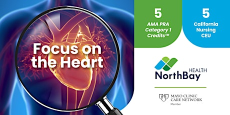 Hauptbild für Focus on the Heart presented by NorthBay Health Heart and Vascular