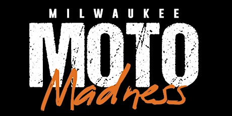 Milwaukee Moto Madness primary image
