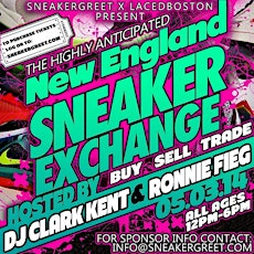 NEW ENGLAND SNEAKER EXCHANGE 5.3.14 Hosted by Ronnie Fieg & DJ Clark Kent primary image
