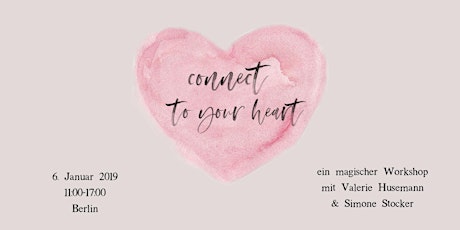 Hauptbild für "Connect to your heart" Workshop