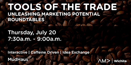 Tools of the Trade: Unleashing Marketing Potential Roundtables primary image