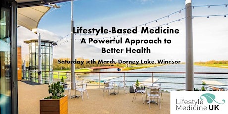 LIFESTYLE-BASED MEDICINE - A POWERFUL APPROACH TO BETTER HEALTH primary image