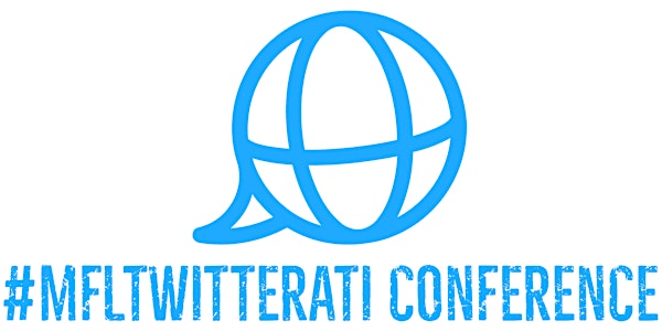 #MFL Twitterati Conference