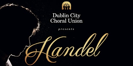 Dublin City Choral Union presents Handel  primärbild