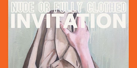 Nude or Fully Clothed (Figurative Art Exhibition)- Opening Night primary image
