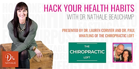 Hack Your Health Habits at The Chiropractic Loft  primary image