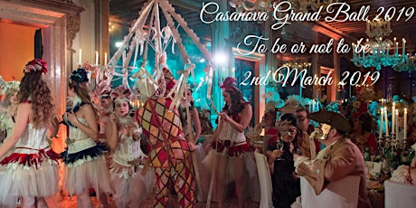 Immagine principale di Casanova Grand Ball- To be or not to be- CARNIVAL 2K19 