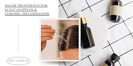 Salon Treatments For Scalp Alopecia & Chronic Inflammation primary image